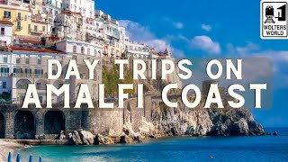 The Best Day Trips from The Amalfi Coast &amp; Naples, Italy