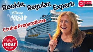 Rookie, Regular, Expert: Disney Wish Cruise Line How the 3 Amigos Approach Getting Ready to go