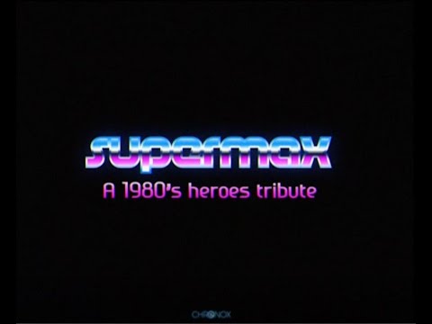 SUPERMAX - tribute to the 1980's heroes