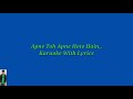Apne Toh Apne Hote Hain Original Karaoke With Lyrics
