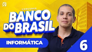 Aula 6: Noções de Sistemas Operacionais - CONCURSO BANCO DO BRASIL 2025