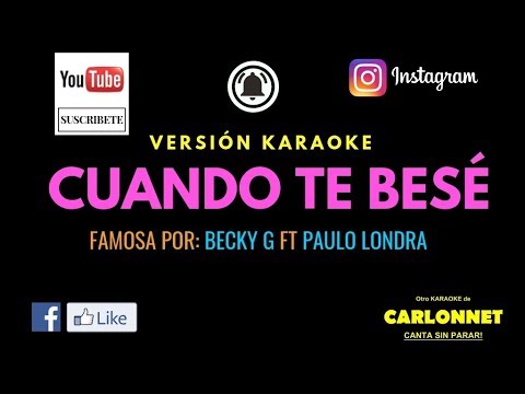 Cuando te bese - Becky G Ft Paulo Londra (Karaoke)