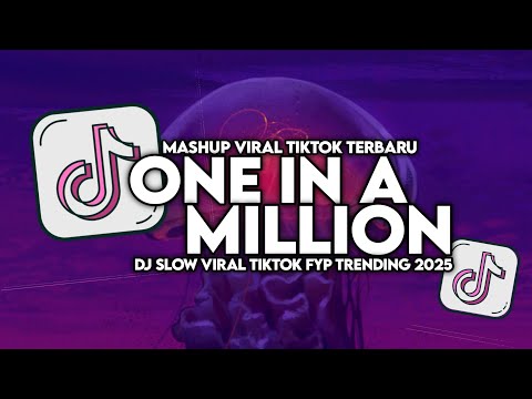DJ ONE IN A MILLION SLOW STYLE REGGAE VIRAL TIKTOK FULL SONG MAMAN FVNDY 2025