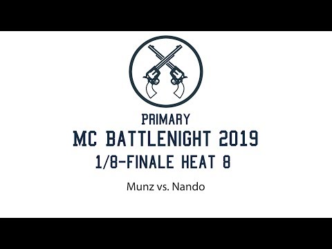1/8-Final Heat 8 Munz vs. Nando* - Primary MC Battlenight 2019