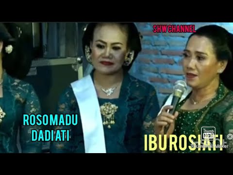 SUARA EMAS IBU ROSIATI : ROSO MADU & DADI ATI KARAWITAN NEW ABDI SOLO.