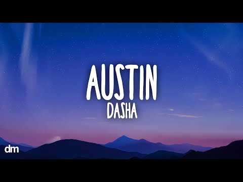 Dasha - Austin (Lyrics)
