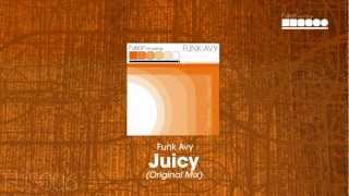 Funk Avy - Juicy (Original Mix)