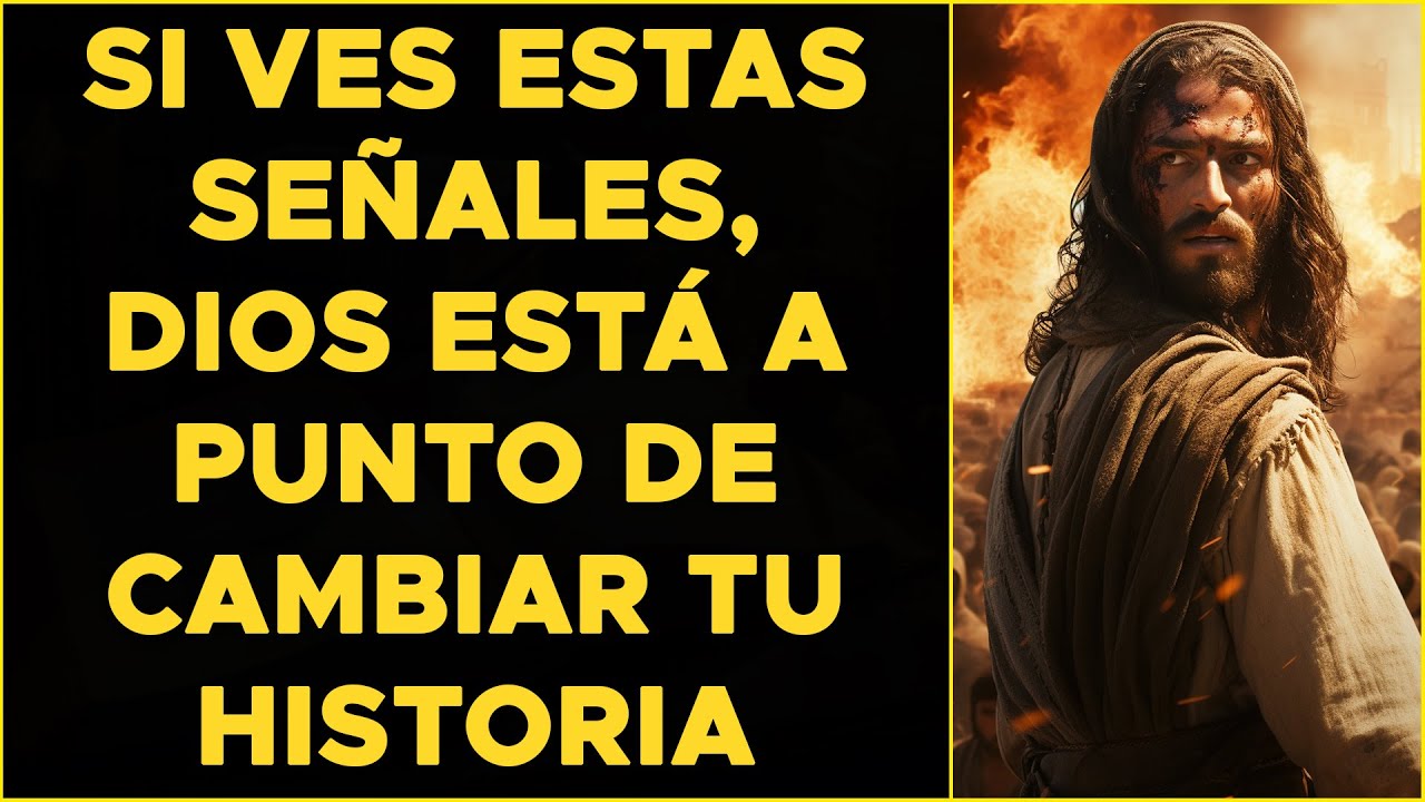 Si ves estas señales, Dios está a punto de cambiar tu historia | La Gran Oración
