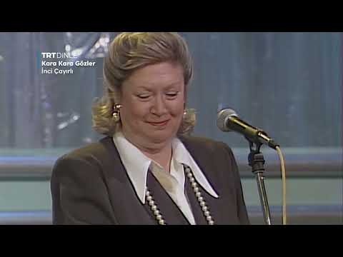 İnci Çayırlı - Kara Kara Gözler