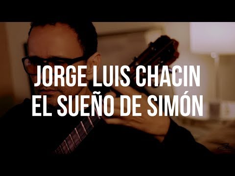 Jorge Luis Chacín - El Sueño de Simón (El Cuentacanciones)