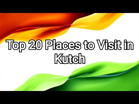 Top 20 Places to Visit in Kutch | Kutch Tourism