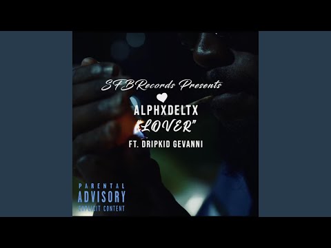 Lover (feat. dripkid Gevanni)