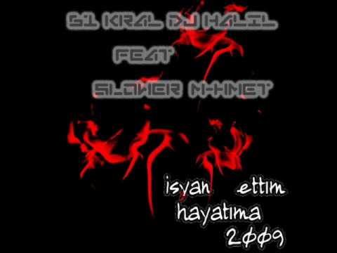 61 KraL DJ HaLıL ft Slower M-hmet - İsyan Ettim Hayatıma (2009).wmv