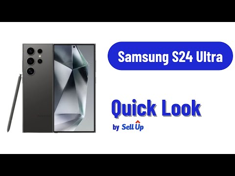 Samsung Galaxy S24 Ultra Quick Look