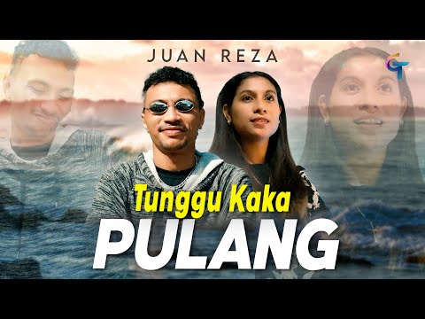 Juan Reza - Tunggu Kaka Pulang (Official Music Video)