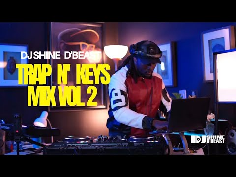 Dj Shine D'Beast | Trap N' Keys Mix Vol2 #Gunna #BurnaBoy #LIlBaby #Youngthug #liluzivert #bellygang