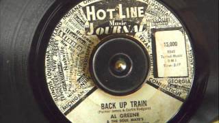 AL GREENE &amp; THE SOUL MATES - BACK UP TRAIN