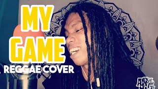 My Game by Mike Kosa (Reggae Cover)