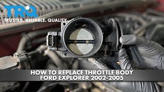 How to Replace Throttle Body 2002-2005 Ford Explorer