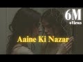 Aaine Ki Nazar Lag Na Jaaye Kahi Aesa Baana Sawrna Mubark Tumhe Slowed Reverb Trending