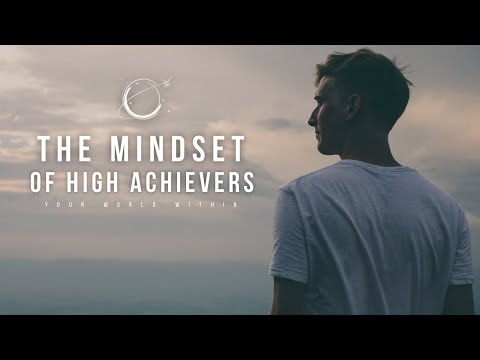 The Mindset of High Achievers - Motivational Video for Success