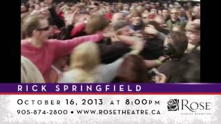 Rick Springfield - Rose Theatre Brampton 2013/2014
