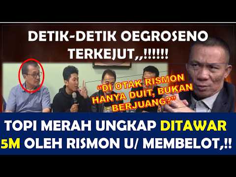 MENGEJUTKAN,!! MOTIF RISMON DI BONGKAR,!! TOPI MERAH DITAWARI 5M UNTUK MEMBELOT? #rismon #topimerah