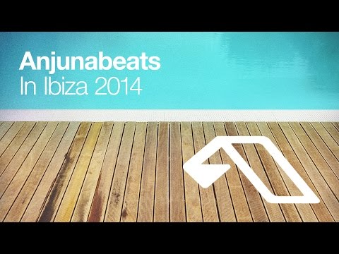 Anjunabeats In Ibiza 2014 - Album Trailer