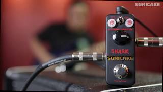 Video thumbnail for Sonicake SHARK Distortion Pedal with 3 Modes of Gain Voicing by SONICAKE