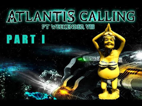 PT Weekender VIII - Atlantis Calling  20/04/24 Part 1/5