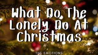 The Emotions - What Do The Lonely Do At Christmas (Letra/Lyrics)