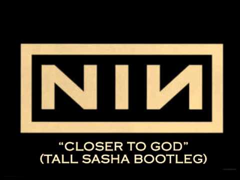 Nine Inch Nails -  Closer to God  (Tall Sasha 2011 Club Remix)