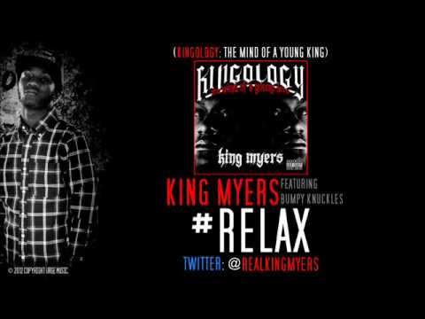 King Myers - Relax ft. Bumpy Knuckles (Kingology)