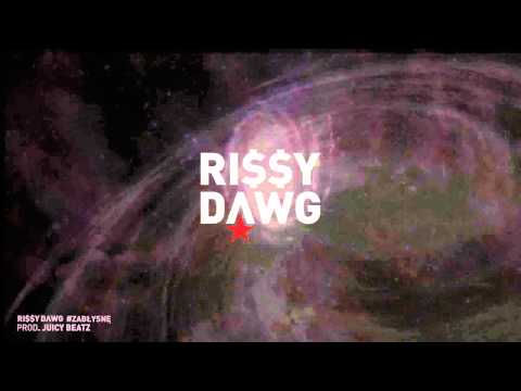Ri$$y Dawg #Zabłysnę