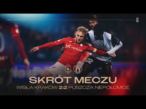 TS Towarzystwo Sportowe Wisła Kraków 2-2 MKS Miejski Klub Sportowy Puszcza Niepo ...