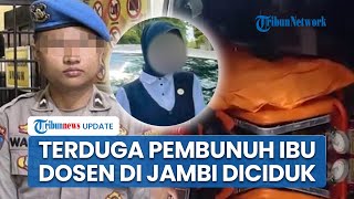 Oknum Polisi Terduga Pembunuh Ibu Dosen di Bungo Jambi Ditangkap Aparat Diduga Masalah Asmara