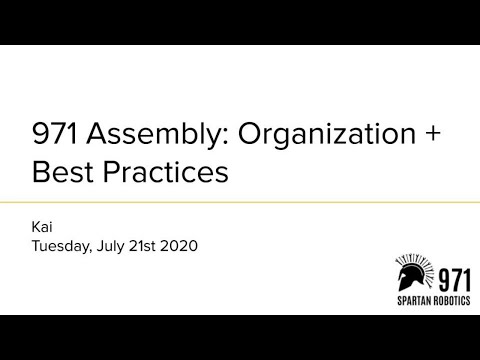 Spartan Series 2020: 971 Assembly,  Organization and Best Practices -- [Kai]
