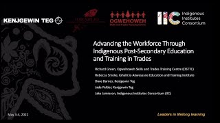 Advancing the Workforce Through Indigenous PSE Education and Training in Trades Advancing the Workforce Through Indigenous PSE Education and Training in Trades
