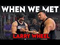 When we Met - Larry Wheel