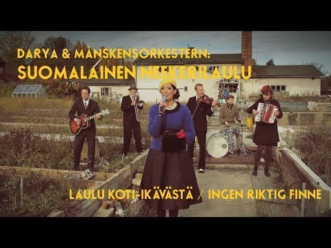 Darya & Månskensorkestern: SUOMALAINEN NEEKERILAULU