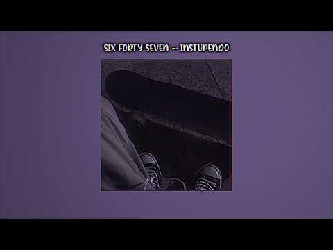 six forty seven ~ instupendo [sped up/nightcore]