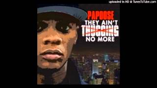 Papoose - They Don't Love You No More (Remix)