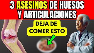 3 "ASESINOS" SILENCIOSOS Que DESTRUYEN los HUESOS y ARTICULACIONES de los adultosMAYORES