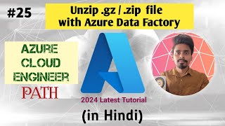 How to Decompress a zip file in Azure Data Factory