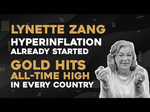 Lynette Zang: Hyperinflation Already Started - Gold Hits All-Time High In Every Country