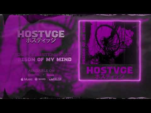 HOSTVGE - Prison Of My Mind (Visualizer)