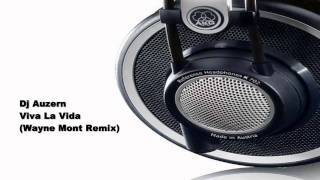 DJ Auzern - Viva La Vida (Wayne Mont Remix)