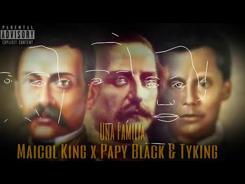 Ty King x Papy Black X Maicol King - Una Familia (Video Lyric) ATR