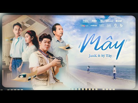 MÂY - JANK ft SỸ TÂY | N2L MUSIC | OFFICIAL MUSIC VIDEO