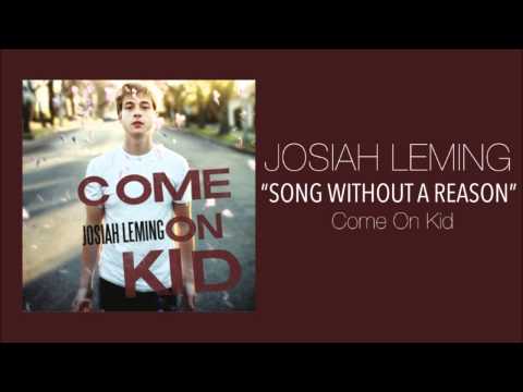 Josiah Leming - Song Without A Reason